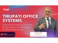 Tirupati Office Systems Expands Its Presence Pan-India, Bringing Premium Workplace Solutions Nationwide - Hindi News | Tirupati Office Systems Expands Its Presence Pan-India, Bringing Premium Workplace Solutions Nationwide | Latest business News at Lokmattimes.com