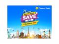 Thomas Cook Festive Travel Offer: Save Up to INR 12,000 on Bookings for Your Next Great Holiday - Hindi News | Thomas Cook Festive Travel Offer: Save Up to INR 12,000 on Bookings for Your Next Great Holiday | Latest business News at Lokmattimes.com