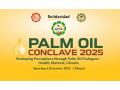 Palm Oil Conclave 2025 In Bhopal to Drive National Dialogue on Health, Markets & Sustainability - Hindi News | Palm Oil Conclave 2025 In Bhopal to Drive National Dialogue on Health, Markets & Sustainability | Latest business News at Lokmattimes.com