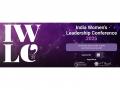 India Women's Leadership Conference 2025 to Ignite India's Next Chapter of Women's Leadership - Hindi News | India Women's Leadership Conference 2025 to Ignite India's Next Chapter of Women's Leadership | Latest business News at Lokmattimes.com