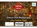 3 Must-Visit Restaurants this Festive Time - Hindi News | 3 Must-Visit Restaurants this Festive Time | Latest business News at Lokmattimes.com