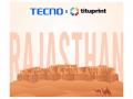 TECNO Strengthens Rajasthan Expansion with Tituprint; Eyes 10% Market Share - Hindi News | TECNO Strengthens Rajasthan Expansion with Tituprint; Eyes 10% Market Share | Latest business News at Lokmattimes.com