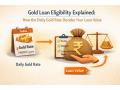 Gold Loan Eligibility Explained: How the Daily Gold Rate Decides Your Loan Value - Hindi News | Gold Loan Eligibility Explained: How the Daily Gold Rate Decides Your Loan Value | Latest business News at Lokmattimes.com