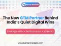 The New GTM Partner Behind India's Quiet Digital Wins - Hindi News | The New GTM Partner Behind India's Quiet Digital Wins | Latest business News at Lokmattimes.com