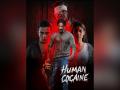The Wait Is Over: Human Cocaine Arrives in Cinemas This Week - Hindi News | The Wait Is Over: Human Cocaine Arrives in Cinemas This Week | Latest business News at Lokmattimes.com