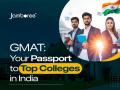 GMAT Not Just for Universities Abroad; Now Opening Doors to Top Colleges in India Too - Hindi News | GMAT Not Just for Universities Abroad; Now Opening Doors to Top Colleges in India Too | Latest business News at Lokmattimes.com