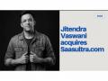 Jitendra Vaswani acquires SaaSUltra.com to focus on practical SaaS decision-making - Hindi News | Jitendra Vaswani acquires SaaSUltra.com to focus on practical SaaS decision-making | Latest business News at Lokmattimes.com
