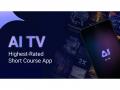 AI TV: The Highest-Rated Short Course App - Hindi News | AI TV: The Highest-Rated Short Course App | Latest business News at Lokmattimes.com