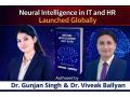 Neural Intelligence in IT and HR Launched Globally by Dr. Gunjan Singh & Dr. Viveak Ballyan - Hindi News | Neural Intelligence in IT and HR Launched Globally by Dr. Gunjan Singh & Dr. Viveak Ballyan | Latest business News at Lokmattimes.com