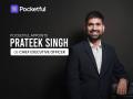 Prateek Singh Joins Pocketful as CEO to Lead Next Phase of Growth - Hindi News | Prateek Singh Joins Pocketful as CEO to Lead Next Phase of Growth | Latest business News at Lokmattimes.com