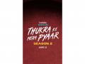 'Thukra Ke Mera Pyaar' returns for Season 2, streams from June 12 - Hindi News | 'Thukra Ke Mera Pyaar' returns for Season 2, streams from June 12 | Latest entertainment News at Lokmattimes.com