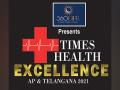 Times Health Excellence Awards AP & Telangana 2021: Honoring the distinguished lifesavers - Hindi News | Times Health Excellence Awards AP & Telangana 2021: Honoring the distinguished lifesavers | Latest business News at Lokmattimes.com