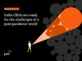 Indian CEOs ready for challenges of a post-pandemic world: PwC - Hindi News | Indian CEOs ready for challenges of a post-pandemic world: PwC | Latest business News at Lokmattimes.com