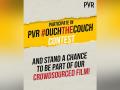 PVR announces crowdsourced film campaign - #OuchTheCouch - Hindi News | PVR announces crowdsourced film campaign - #OuchTheCouch | Latest business News at Lokmattimes.com