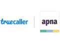 Apna collaborates with Truecaller to ensure identity, trust, and safety - Hindi News | Apna collaborates with Truecaller to ensure identity, trust, and safety | Latest business News at Lokmattimes.com