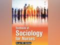 Indian Nursing Council strongly condemns 'derogatory content' in Sociology textbook for nurses - Hindi News | Indian Nursing Council strongly condemns 'derogatory content' in Sociology textbook for nurses | Latest national News at Lokmattimes.com