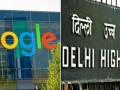 Delhi HC seeks Centre's response over Google's plea against new IT rules - Hindi News | Delhi HC seeks Centre's response over Google's plea against new IT rules | Latest technology News at Lokmattimes.com