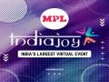 IndiaJoy, esports platform MPL to present Asia's biggest virtual digital entertainment festival - Hindi News | IndiaJoy, esports platform MPL to present Asia's biggest virtual digital entertainment festival | Latest entertainment News at Lokmattimes.com