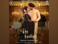 Neha Kakkar, Rohanpreet Singh release reprised 'Do Gallan' - Hindi News | Neha Kakkar, Rohanpreet Singh release reprised 'Do Gallan' | Latest entertainment News at Lokmattimes.com