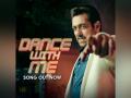 Salman Khan captures his love for dancing in new song 'Dance With Me' - Hindi News | Salman Khan captures his love for dancing in new song 'Dance With Me' | Latest maharashtra News at Lokmattimes.com
