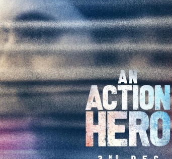 Ayushmann Khurrana-starrer 'An Action Hero' to release on December 2 | Ayushmann Khurrana-starrer 'An Action Hero' to release on December 2