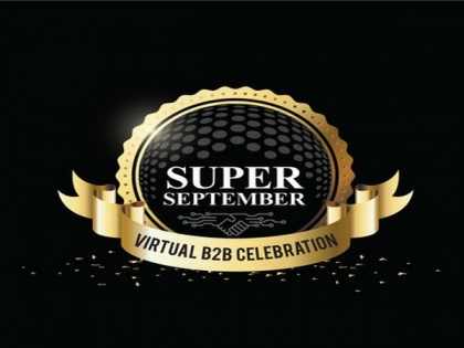 Informa Markets in India announces the launch of Super September - Virtual B2B Celebration | Informa Markets in India announces the launch of Super September - Virtual B2B Celebration