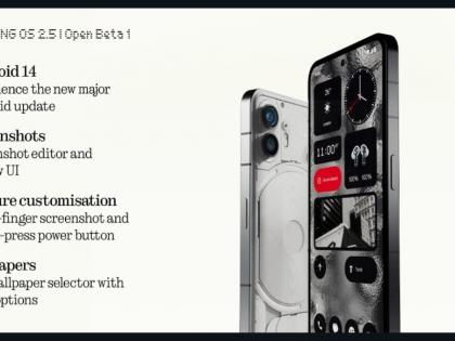Nothing Phone (2) to get OS 2.5 update powered by Android 14 | Nothing Phone (2) to get OS 2.5 update powered by Android 14