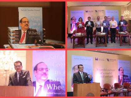 From IAS to UNIDO: Naresh Nandan Prasad's extraordinary journey in ‘Small Cogs in a Large Wheel’ | From IAS to UNIDO: Naresh Nandan Prasad's extraordinary journey in ‘Small Cogs in a Large Wheel’ From IAS to UNIDO: Naresh Nandan Prasad's extraordinary journey in ‘Small Cogs in a Large Wheel’ | From IAS to UNIDO: Naresh Nandan Prasad's extraordinary journey in ‘Small Cogs in a Large Wheel’