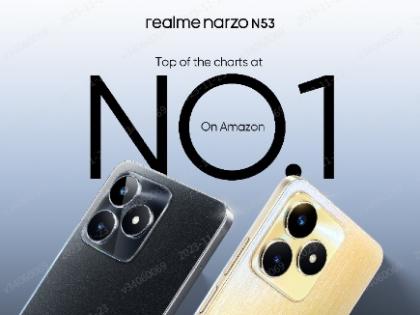 realme's dual platform approach pays off: Narzo N53 becomes bestseller on Amazon in Q3 2023 | realme's dual platform approach pays off: Narzo N53 becomes bestseller on Amazon in Q3 2023 realme's dual platform approach pays off: Narzo N53 becomes bestseller on Amazon in Q3 2023 | realme's dual platform approach pays off: Narzo N53 becomes bestseller on Amazon in Q3 2023