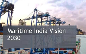 Maritime India Vision 2030 drives ambitious plan to transform ports | Maritime India Vision 2030 drives ambitious plan to transform ports Maritime India Vision 2030 drives ambitious plan to transform ports | Maritime India Vision 2030 drives ambitious plan to transform ports
