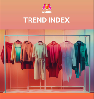 Myntra India’s Trend Index report captures nation’s tryst with latest fashions | Myntra India’s Trend Index report captures nation’s tryst with latest fashions