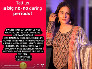 Hina Khan wishes she didn't have to shoot on first two days of her periods | Hina Khan wishes she didn't have to shoot on first two days of her periods