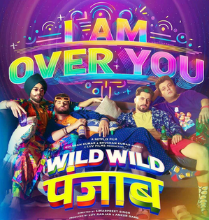 'I Am Over You' from 'Wild Wild Punjab' is a quirky breakup anthem | 'I Am Over You' from 'Wild Wild Punjab' is a quirky breakup anthem 'I Am Over You' from 'Wild Wild Punjab' is a quirky breakup anthem | 'I Am Over You' from 'Wild Wild Punjab' is a quirky breakup anthem