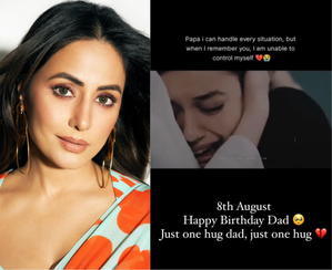 Amid breast cancer battle, Hina Khan pens emotional tribute for father | Amid breast cancer battle, Hina Khan pens emotional tribute for father Amid breast cancer battle, Hina Khan pens emotional tribute for father | Amid breast cancer battle, Hina Khan pens emotional tribute for father