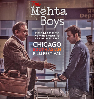 'The Mehta Boys' to open Chicago South Asian Film Festival | 'The Mehta Boys' to open Chicago South Asian Film Festival 'The Mehta Boys' to open Chicago South Asian Film Festival | 'The Mehta Boys' to open Chicago South Asian Film Festival