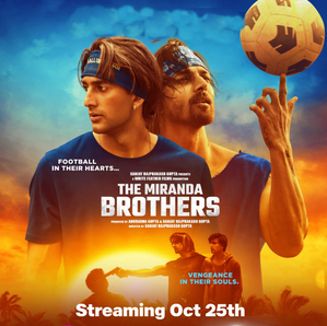 ‘The Miranda Brothers’ poster offers a peek into compelling sports drama | ‘The Miranda Brothers’ poster offers a peek into compelling sports drama ‘The Miranda Brothers’ poster offers a peek into compelling sports drama | ‘The Miranda Brothers’ poster offers a peek into compelling sports drama