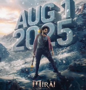 Teja Sajja-starrer ‘Mirai’ to release on August 1 this year | Teja Sajja-starrer ‘Mirai’ to release on August 1 this year Teja Sajja-starrer ‘Mirai’ to release on August 1 this year | Teja Sajja-starrer ‘Mirai’ to release on August 1 this year