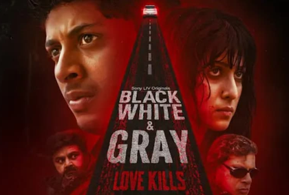 'Black, White & Gray – Love Kills' trailer gives an insight into a complex & thought-provoking world | 'Black, White & Gray – Love Kills' trailer gives an insight into a complex & thought-provoking world 'Black, White & Gray – Love Kills' trailer gives an insight into a complex & thought-provoking world | 'Black, White & Gray – Love Kills' trailer gives an insight into a complex & thought-provoking world