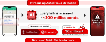 Airtel’s AI-powered fraud detection system safeguards 3.5 m users in Delhi-NCR | Airtel’s AI-powered fraud detection system safeguards 3.5 m users in Delhi-NCR Airtel’s AI-powered fraud detection system safeguards 3.5 m users in Delhi-NCR | Airtel’s AI-powered fraud detection system safeguards 3.5 m users in Delhi-NCR