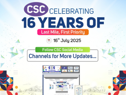 Common Services Centres to celebrate 16 years of digital empowerment | Common Services Centres to celebrate 16 years of digital empowerment Common Services Centres to celebrate 16 years of digital empowerment | Common Services Centres to celebrate 16 years of digital empowerment