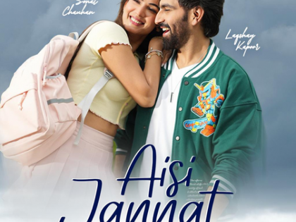 Laqshay Kapoor & Sonal Chauhan deliver a romantic melody in the form of 'Aisi Jannat’ | Laqshay Kapoor & Sonal Chauhan deliver a romantic melody in the form of 'Aisi Jannat’
