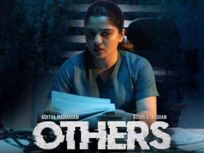 Gouri Kishan's character in medical crime thriller 'Others' revealed | Gouri Kishan's character in medical crime thriller 'Others' revealed