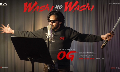 Pawan Kalyan's Haiku number 'Washi Yo Washi' from 'They Call Him OG' released | Pawan Kalyan's Haiku number 'Washi Yo Washi' from 'They Call Him OG' released