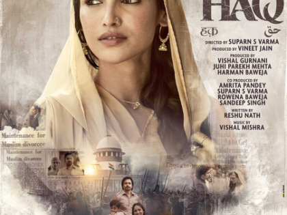 Shah Bano's heir seeks ban on movie 'Haq' days before premiere | Shah Bano's heir seeks ban on movie 'Haq' days before premiere