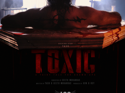 Makers of Yash’s 'Toxic: A Fairytale for grown-ups' unveil new poster | Makers of Yash’s 'Toxic: A Fairytale for grown-ups' unveil new poster Makers of Yash’s 'Toxic: A Fairytale for grown-ups' unveil new poster | Makers of Yash’s 'Toxic: A Fairytale for grown-ups' unveil new poster