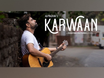 AB Madhav releases his latest song karwaan, an Indie pop song | AB Madhav releases his latest song karwaan, an Indie pop song