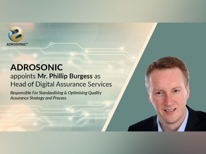 ADROSONIC appoints Phillip Burgess as Head of Digital Assurance Services | ADROSONIC appoints Phillip Burgess as Head of Digital Assurance Services