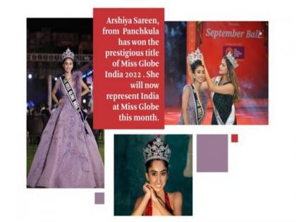 Tricity's 23-year-old Arshiya Sareen crowned Miss Globe India 2022 | Tricity's 23-year-old Arshiya Sareen crowned Miss Globe India 2022