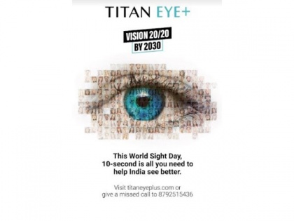Titan Eye+ announces vision 20/20 by 2030 on World Sight Day; aims to exceed its records of highest eye screenings | Titan Eye+ announces vision 20/20 by 2030 on World Sight Day; aims to exceed its records of highest eye screenings