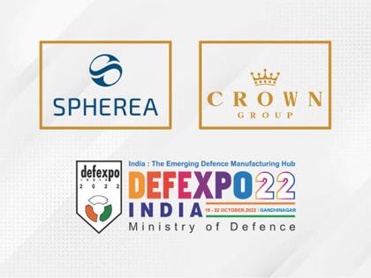 French Major Spherea to take part in DefExpo 2022 in partnership with Crown Group Defence | French Major Spherea to take part in DefExpo 2022 in partnership with Crown Group Defence